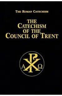 Catechism of the Council of Trent