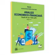 Analiza economico-financiara. Studii de caz. Teste grila