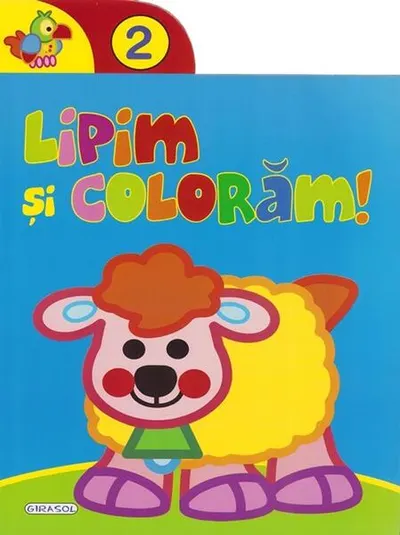 Lipim și colorăm! 2 - Paperback - ***