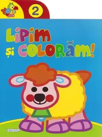 Lipim și colorăm! 2 - Paperback - ***