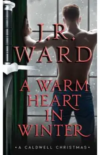 A Warm Heart in Winter: A Caldwell Christmas