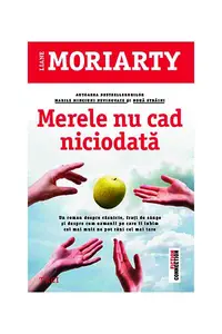 Merele nu cad niciodată - Paperback brosat - Liane Moriarty