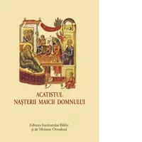 Acatistul Nasterii Maicii Domnului (format mic)