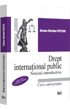 Drept international public. Notiuni introductive Ed.2