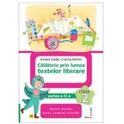 Calatorie prin lumea textelor literare. Clasa a 2-a. Partea 2 (AR)