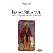 Isaac Sirianul, asceza singuratica si mila fara sfarsit