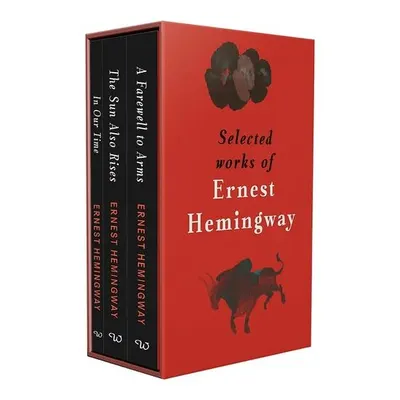 Selected Works of Ernest Hemingway 3 Books Collection Box Set(In Out Time, The Sun Also Rises & A Farewell to Arms)