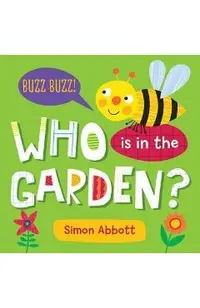 Who Is in the Garden? Board Book