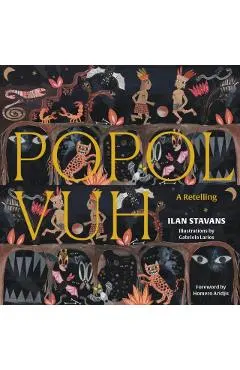 Popol Vuh: A Retelling