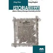 Istoria schimburilor literare dintre China si Europa Centrala si de Est