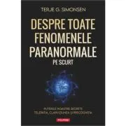 Despre toate fenomenele paranormale, pe scurt