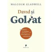 David si Goliat. Outsideri, inadaptati si arta luptei cu gigantii