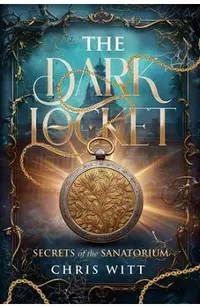 The dark locket: Secrets of the sanatorium