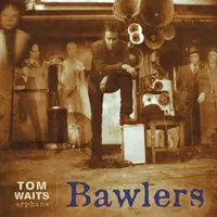 Tom Waits - Bawlers - Vinyl