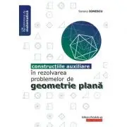 Constructiile auxiliare in rezolvarea problemelor de Geometrie Plana