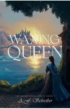 The Waxing Queen Part I: The Moon Cycle Series Book I