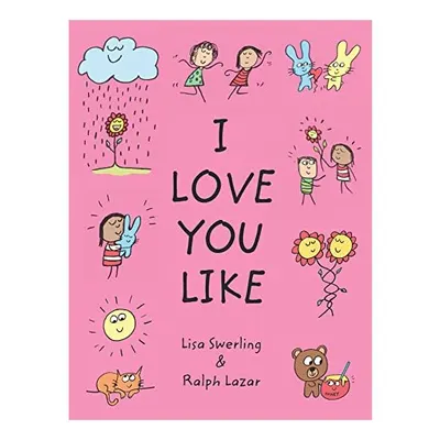 I Love You Like, Lisa Swerling, Ralph Lazar