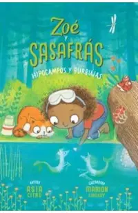 Hipocampos Y Burbujas: Zo� Y Sasafr�s #3