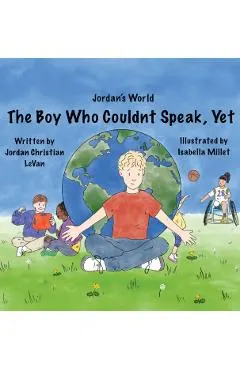 The Boy Who Couldn't Speak, Yet
