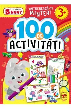 Iepurasul Bunny: 100 de activitati. 3 ani+