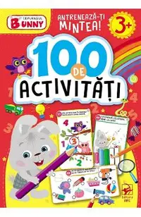 Iepurasul Bunny: 100 de activitati. 3 ani+