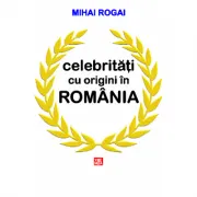 Celebritati cu origini in Romania