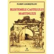 Blestemele castelului Martinuzzi