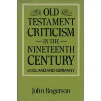 Old Testament Criticism in the Nineteenth Century