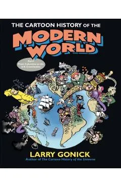 The Cartoon History of the Modern World Part 1: From Columbus to the U.S. Constitution