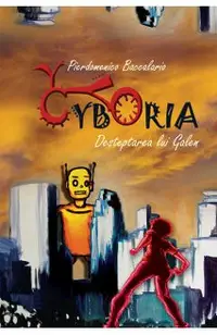 Cyboria. Desteptarea lui Galen