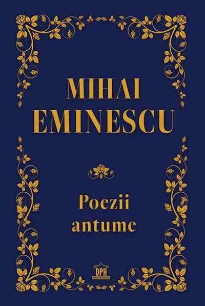 Mihai Eminescu. Poezii antume - Hardcover - Gabriela Gîrmacea