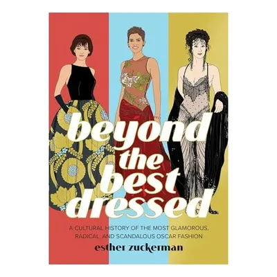 Beyond the Best Dressed