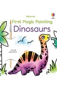 First Magic Painting Dinosaurs