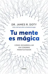 Tu Mente Es Magica