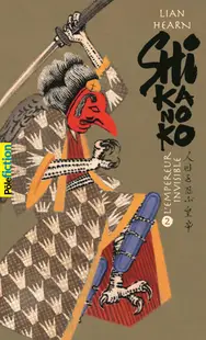 Shikanoko Livres 3 et 4: L'Empereur Invisible