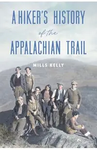 A Hiker's History of the Appalachian Trail