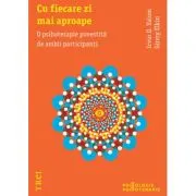 Cu fiecare zi mai aproape. O psihoterapie povestita de ambii participanti