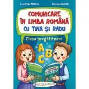Comunicare in limba romana cu Tina si Radu. Clasa pregatitoare