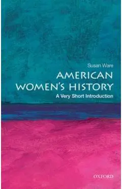 American Women's History: A Very Short Introduction