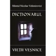 Dictionarul vietii vesnice
