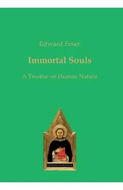 Immortal Souls: A Treatise on Human Nature