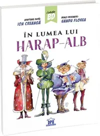 În lumea lui Harap-Alb - Paperback - Sandu Florea