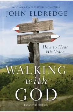 Walking with God: How to Hear His Voice