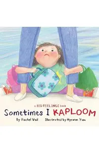 Sometimes I Kaploom