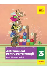 Limba și literatura română. Antrenament pentru performanță. Clasa a III-a