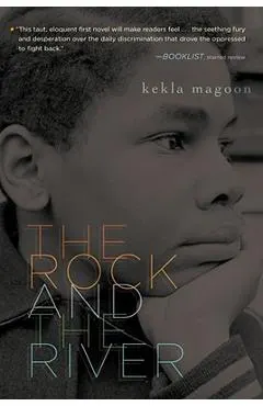 The Rock and the River