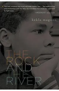 The Rock and the River