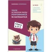 Teste de pregatire pentru performanta în matematica pentru clasa a 2-a
