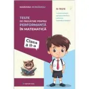 Teste de pregatire pentru performanta în matematica pentru clasa a 2-a