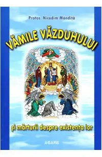 Vamile vazduhului si marturii despre existenta lor